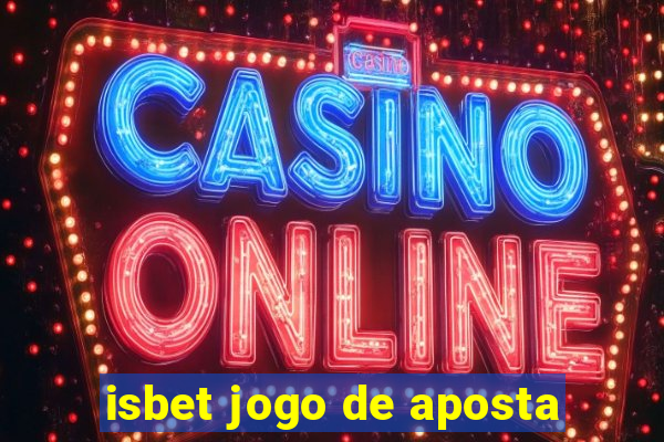 isbet jogo de aposta